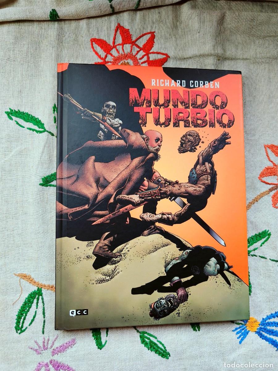 C&oacute;mics: Mundo Turbio. Colecci&oacute;n Richard Corben. ECC. Tapa dura. Est&aacute; como nuevo.