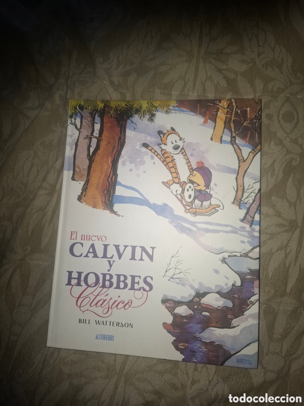 C&oacute;mics: El Nuevo Calvin Y Hobbes Cl&aacute;sico. Astiberri. Tapa Dura. Bill Watterson