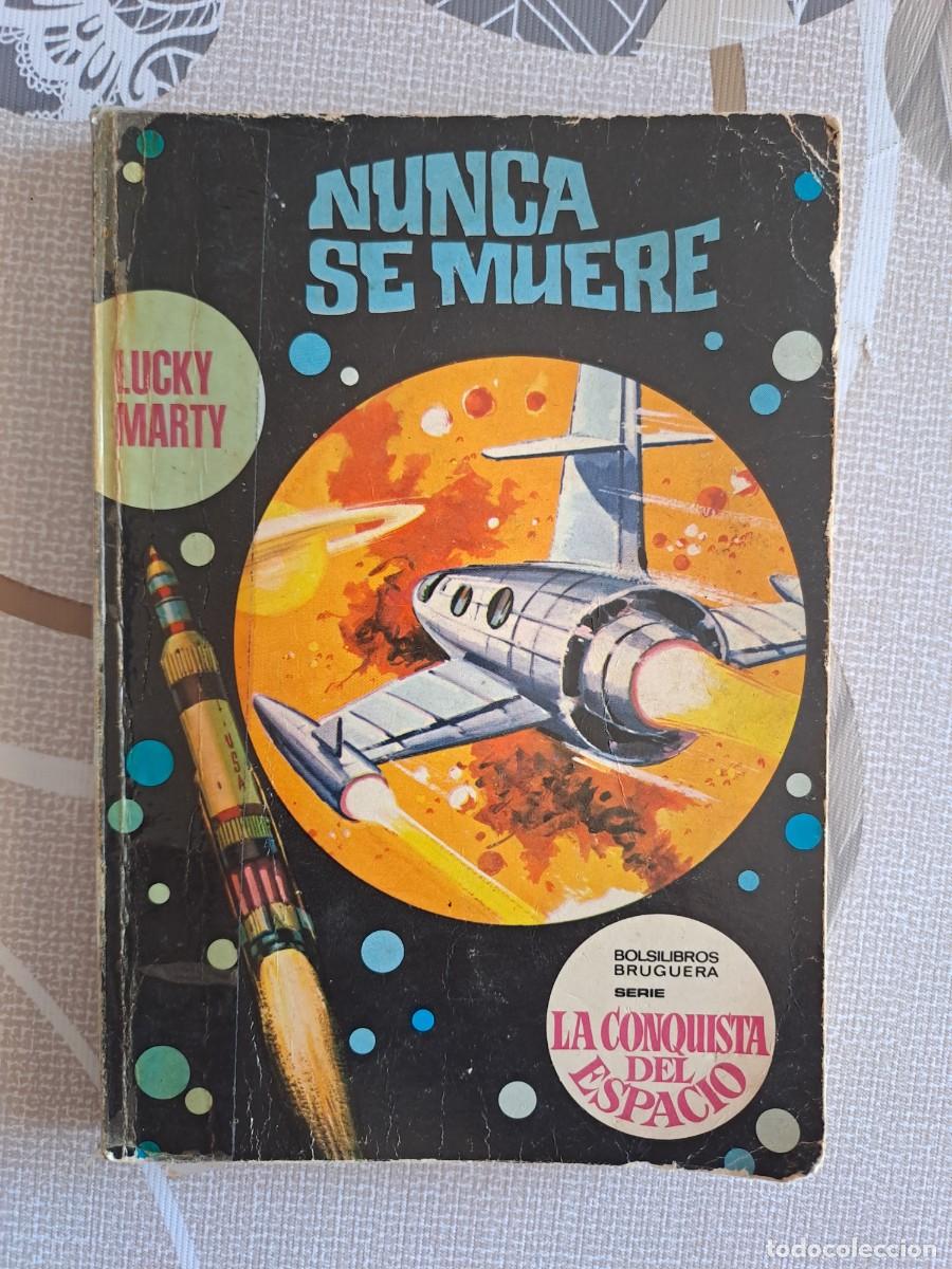 C&oacute;mics: La conquista del espacio 20, nunca se muere, Bruguera Bolsa DA