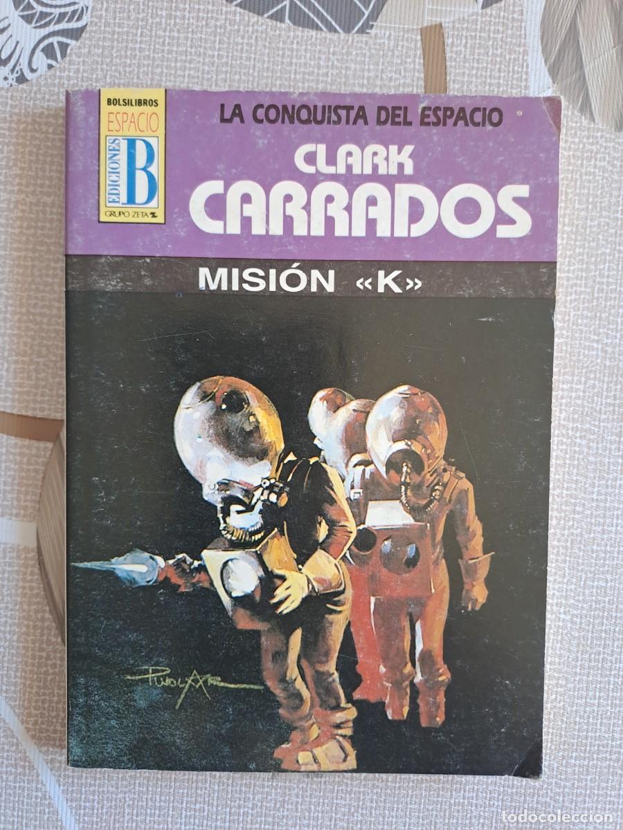 C&oacute;mics: La conquista del espacio 56, misi&oacute;n K, ediciones B Bolsa DA