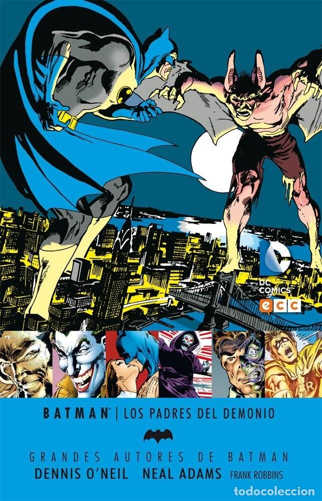 C&oacute;mics: Grandes Autores de Batman: Dennis O'Neil y Neal Adams. Los padres del demonio