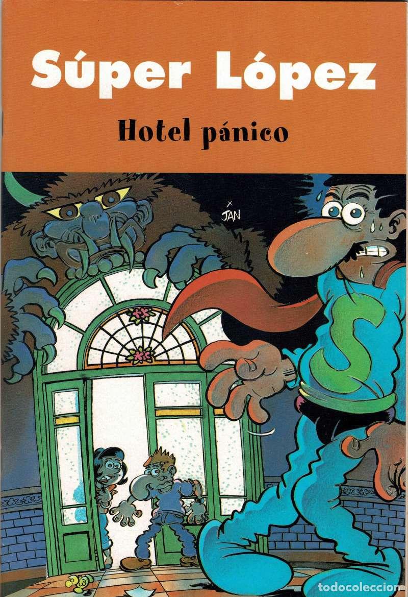 C&oacute;mics: Super L&oacute;pez. Hotel P&aacute;nico - Jan