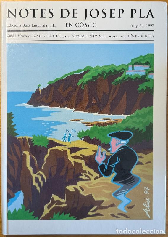 C&oacute;mics: Notes de Josep Pla en c&ograve;mic - Joan Aliu; Alfons L&oacute;pez - Edicions Baix Empord&agrave; - 1997