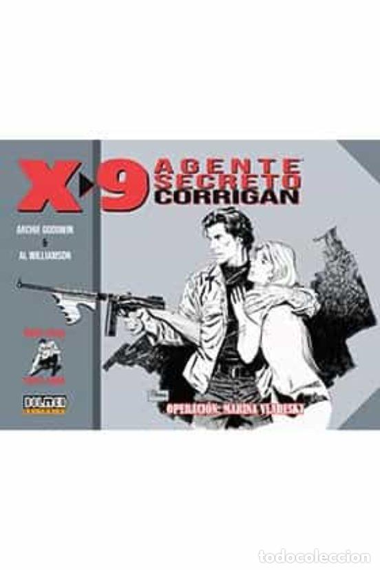 C&oacute;mics: Agente secreto x-9 corrigan 01 1967 - 1968 (Dolmen Editorial) - Archie Goodwin; Al Williamson
