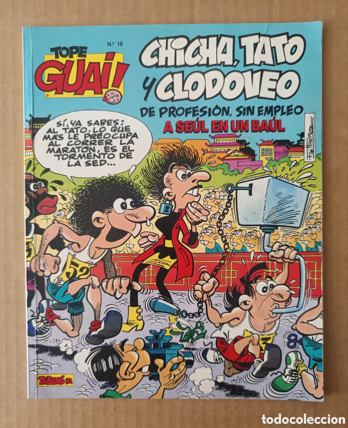 C&oacute;mics: Tope Guai! N&deg;18 / Chicha, Tato y Clodoveo: A Se&uacute;l en un Ba&uacute;l (Tebeos S.A.). Por Francisco Ib&aacute;&ntilde;ez.