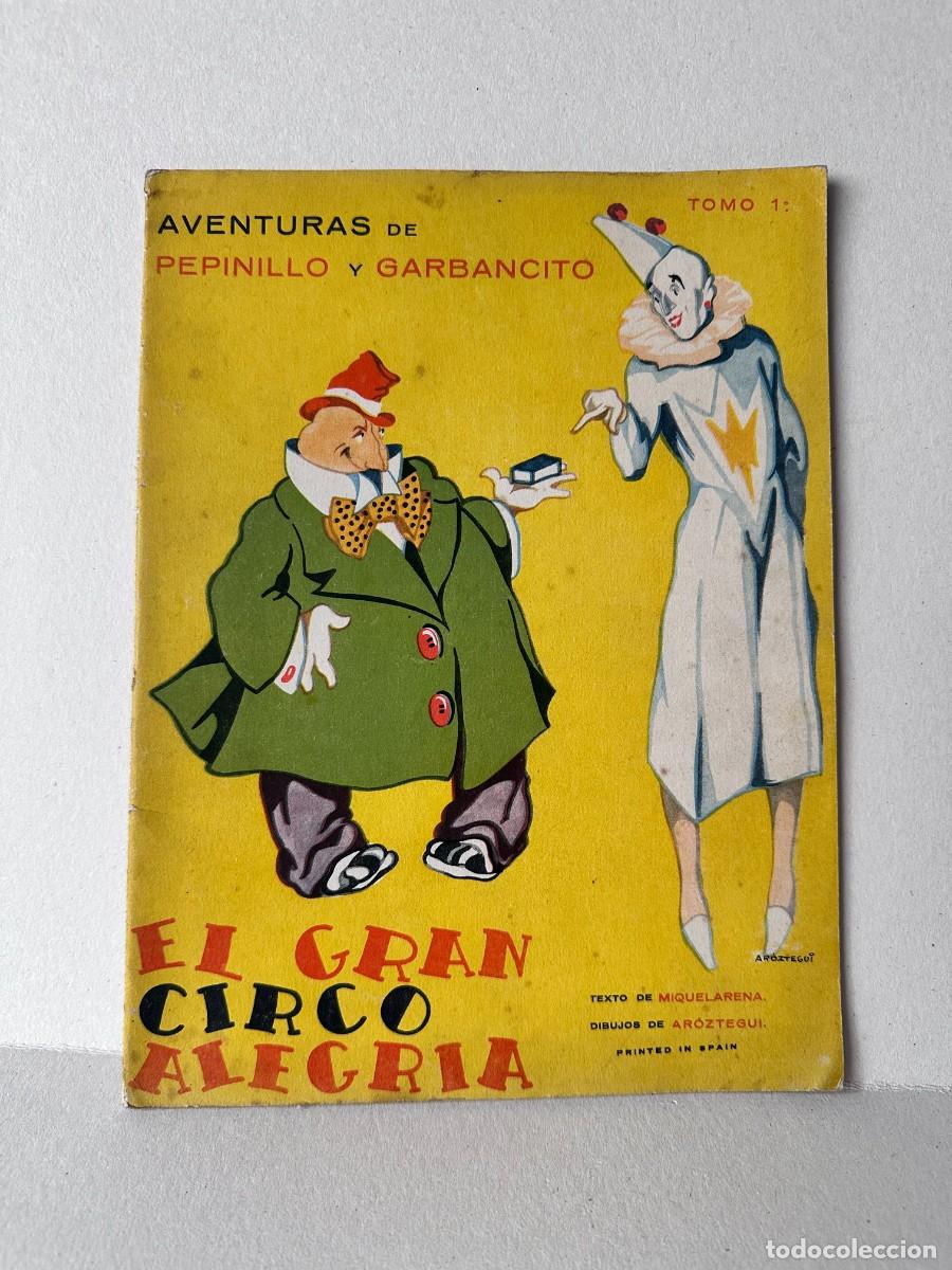 C&oacute;mics: Aventuras De Pepinillo Y Garbancito - El Gran Circo Alegr&iacute;a - Tomo 1 (1938)