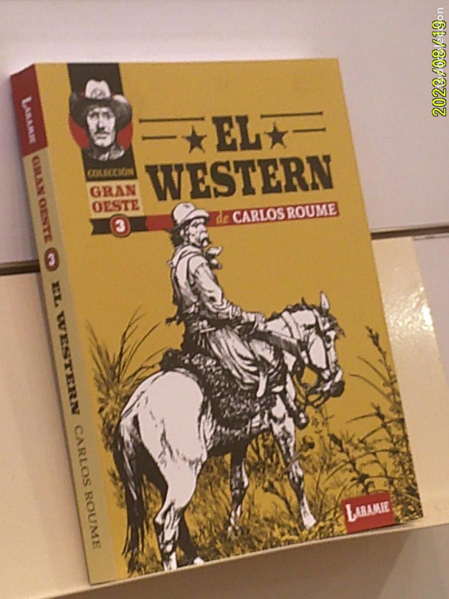 C&oacute;mics: COLECCION GRAN OESTE N&ordm; 3 EL WESTERN DE CARLOS ROUME - LARAMIE