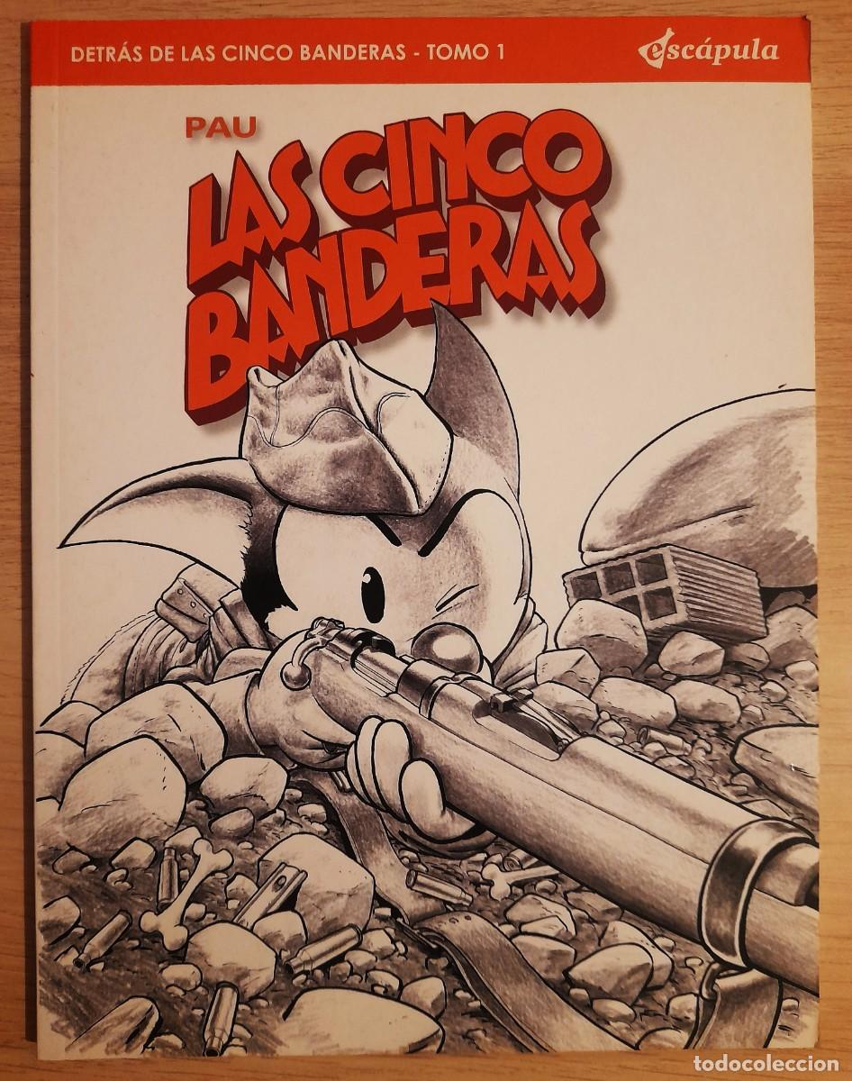 C&oacute;mics: Detras de Las Cinco Banderas - Tomo 1 - Pau - Escapula