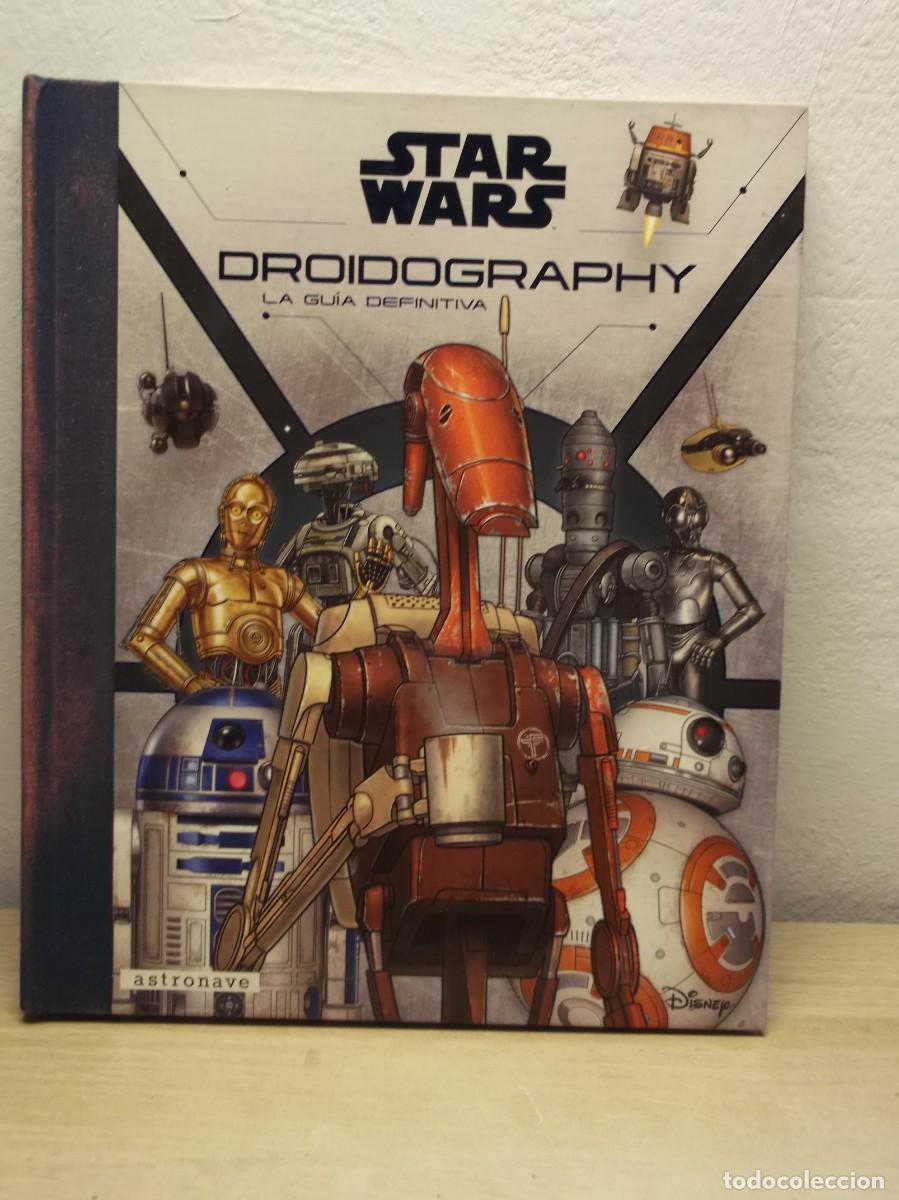 C&oacute;mics: STAR WARS DROIDOGRAPHY LA GUIA DEFINITIVA -Tapa dura 2018