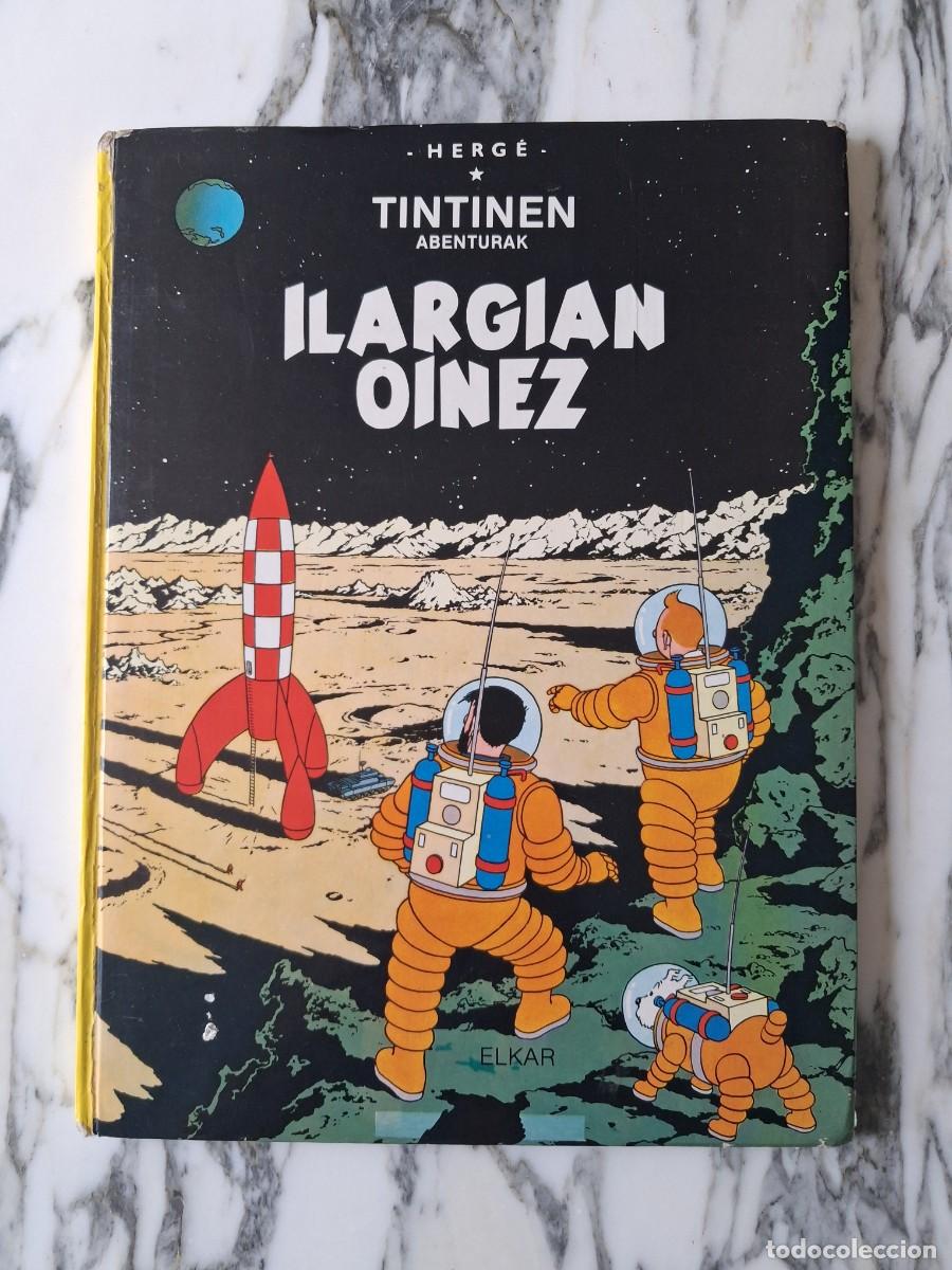 C&oacute;mics: TINT&Iacute;N - ATERRIZAJE EN LA LUNA - ILARGIAN OINEZ - EUSKERA - VASCO - ELKAR - PRIMERA EDICI&Oacute;N - 1985