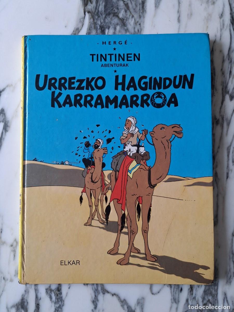 C&oacute;mics: TINT&Iacute;N - URREZKO HAGINDUN KARRAMARROA - HERG&Eacute; - EUSKERA - VASCO - ELKAR - PRIMERA EDICI&Oacute;N - 1984