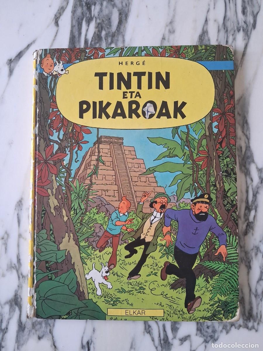 C&oacute;mics: TINT&Iacute;N Y LOS P&Iacute;CAROS - TINTIN ETA PIKAROAK - HERG&Eacute; - EUSKERA - VASCO - ELKAR - PRIMERA EDICI&Oacute;N -1984