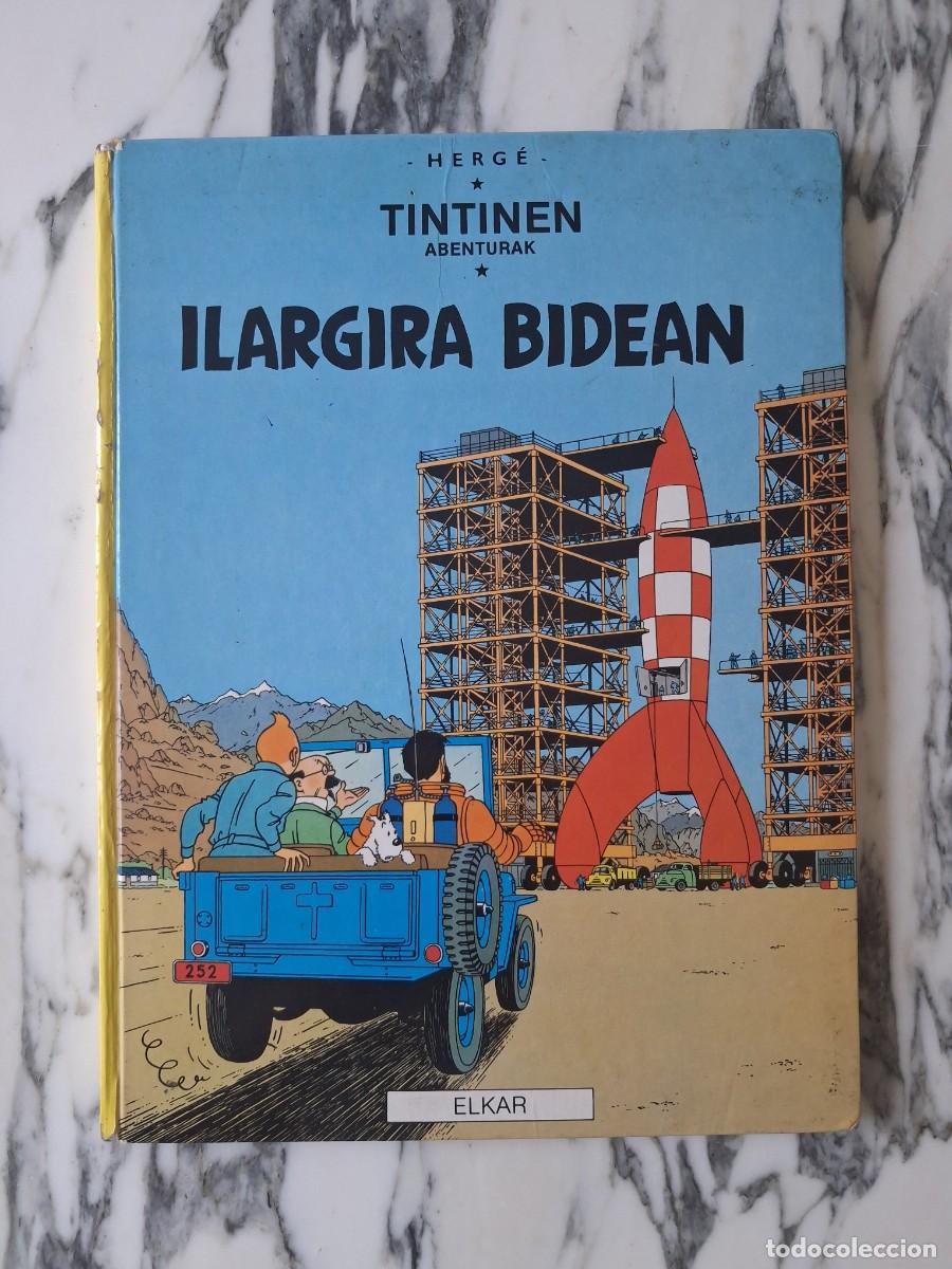C&oacute;mics: TINT&Iacute;N - OBJETIVO: LA LUNA - ILARGIRA BIDEAN - EUSKERA - VASCO - ELKAR - PRIMERA EDICI&Oacute;N - 1986