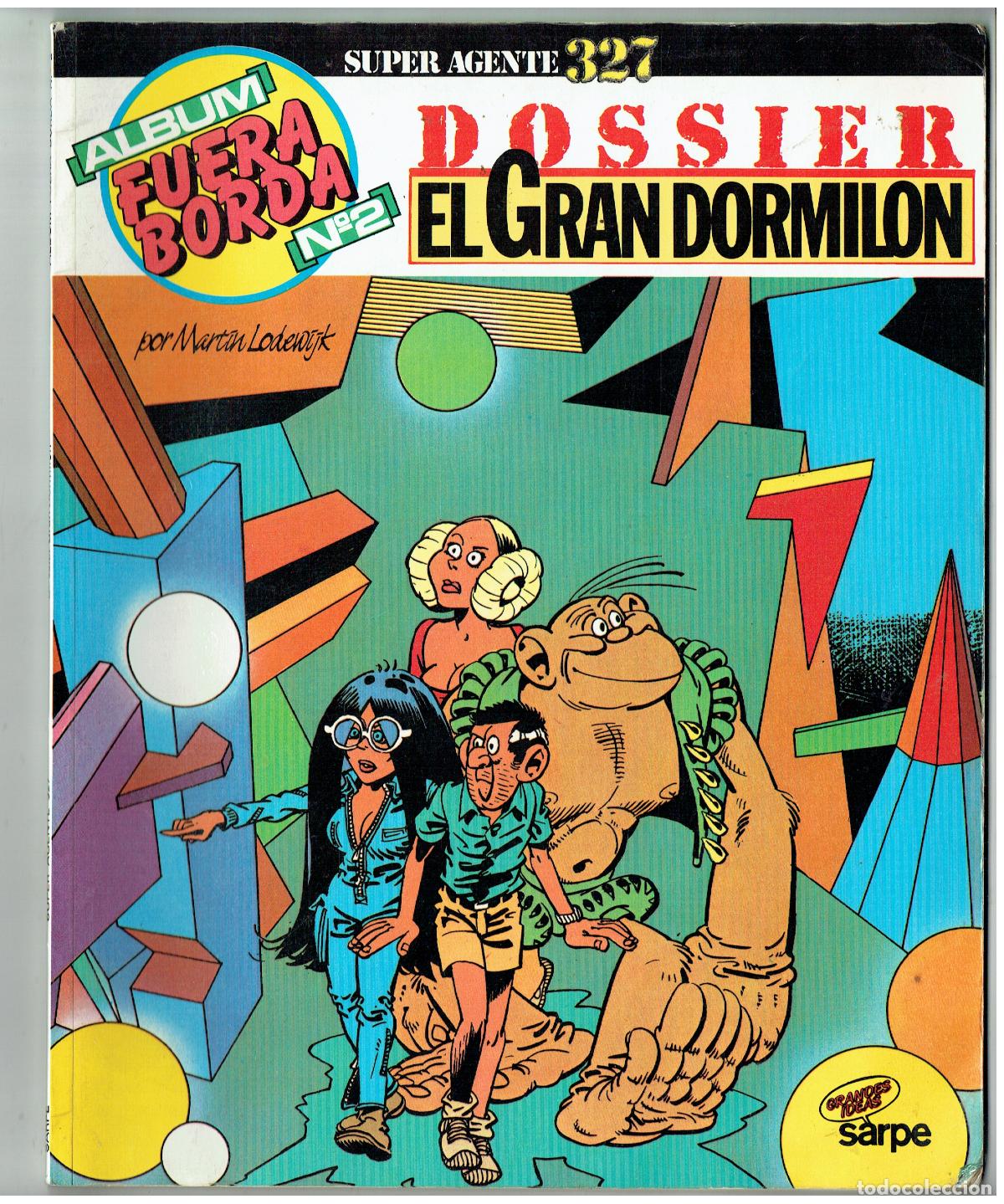 C&oacute;mics: ALBUM FUERA BORDA, N&ordm; 2. DOSSIER. EL GRAN DORMILON, SARPE, 1985.(B/48.3 RUM)