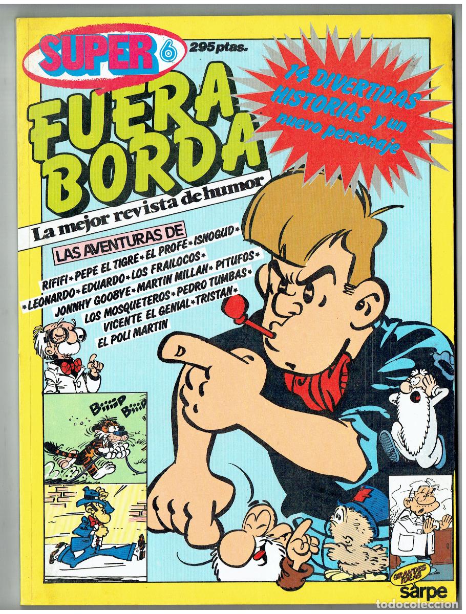 C&oacute;mics: ALBUM FUERA BORDA, SUPER, N&ordm; 6. SARPE, 1985.(B/48.3 RUM)
