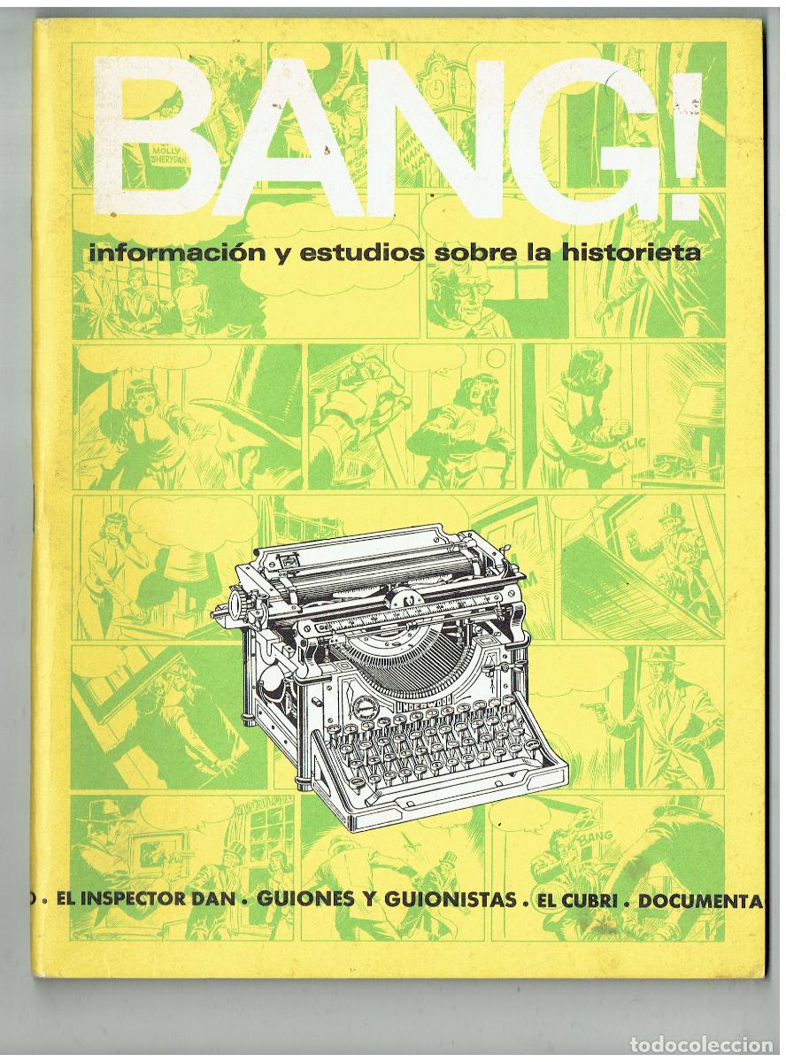 C&oacute;mics: &iexcl; BANG !. N&ordm; 11. EL INSPECTOR DAN - GUIONES Y GUIONISTAS. 1974.(B/48.3 RUM)