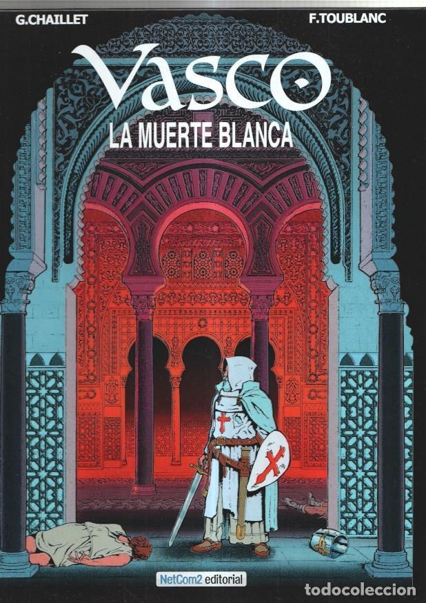 C&oacute;mics: Vasco volumen 22. La muerte blanca - Gilles Chaillet-F.Toublanc