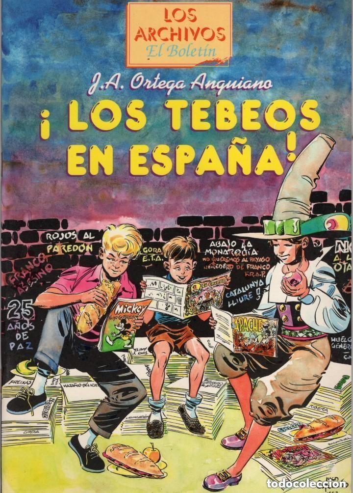 Comics: LOS TEBEOS EN ESPA&Ntilde;A (JOSE ANTONIO ORTEGA ANGUIANO) - EL BOLETIN - IMPECABLE - OFM16