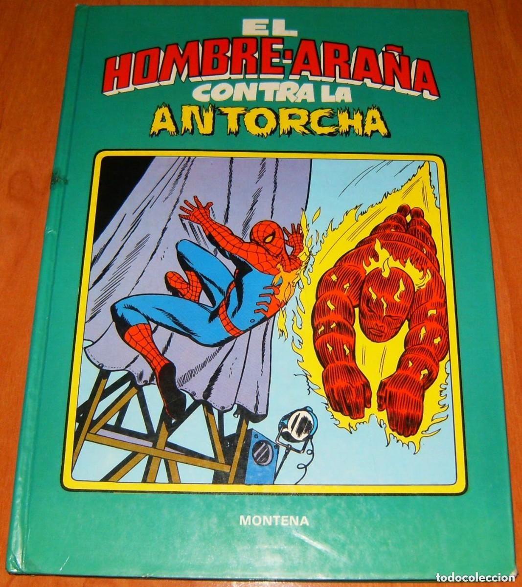 Comics : SPIDERMAN . EL HOMBRE ARA&Ntilde;A CONTRA LA ANTORCHA . MONTENA
