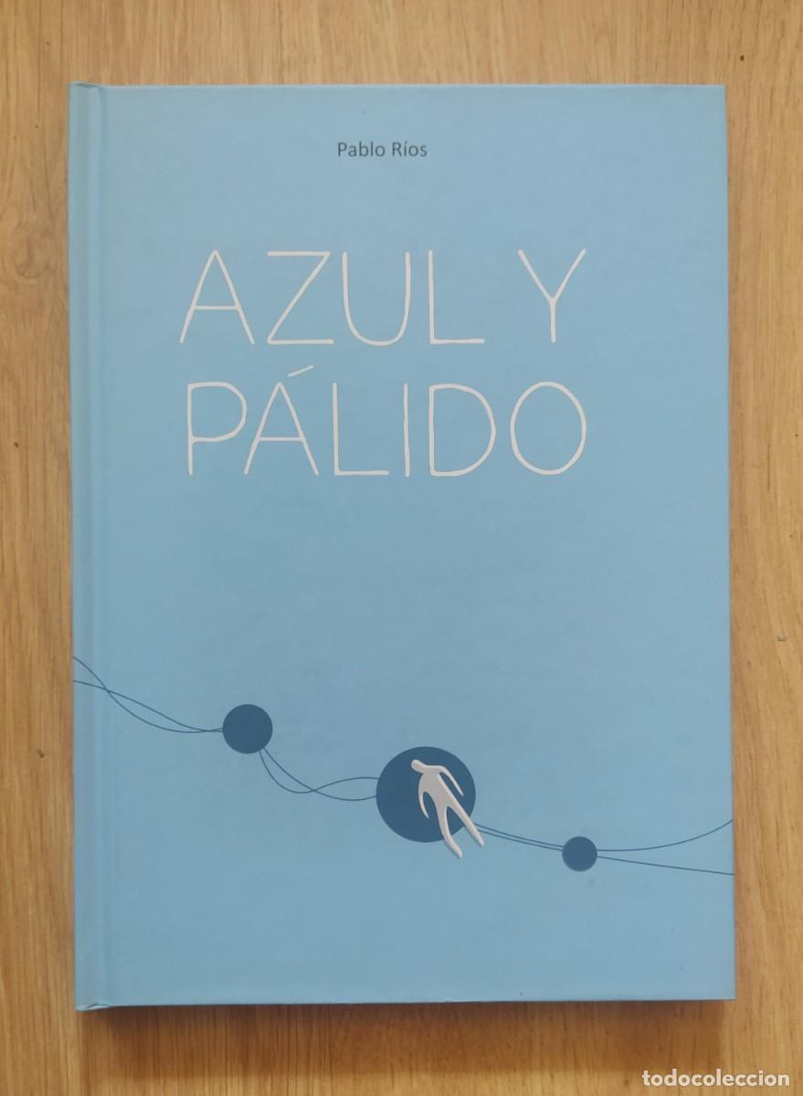 C&oacute;mics: Azul y p&aacute;lido, de Pablo R&iacute;os