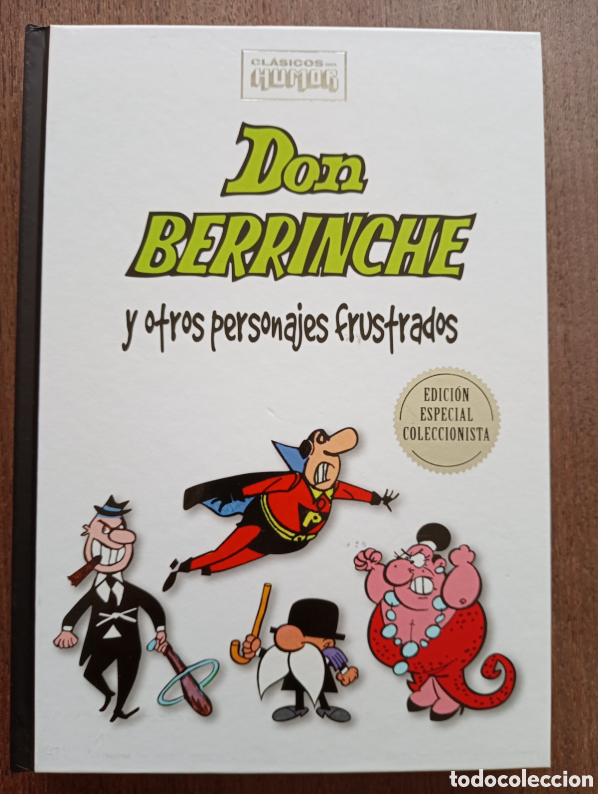C&oacute;mics: DON BERRINCHE Y OTROS PERSONAJES FRUSTRADOS