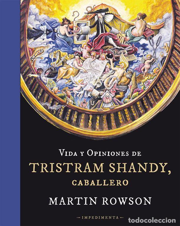 C&oacute;mics: Vida y opiniones de Tristram Shandy, caballero. - Rowson, Martin.