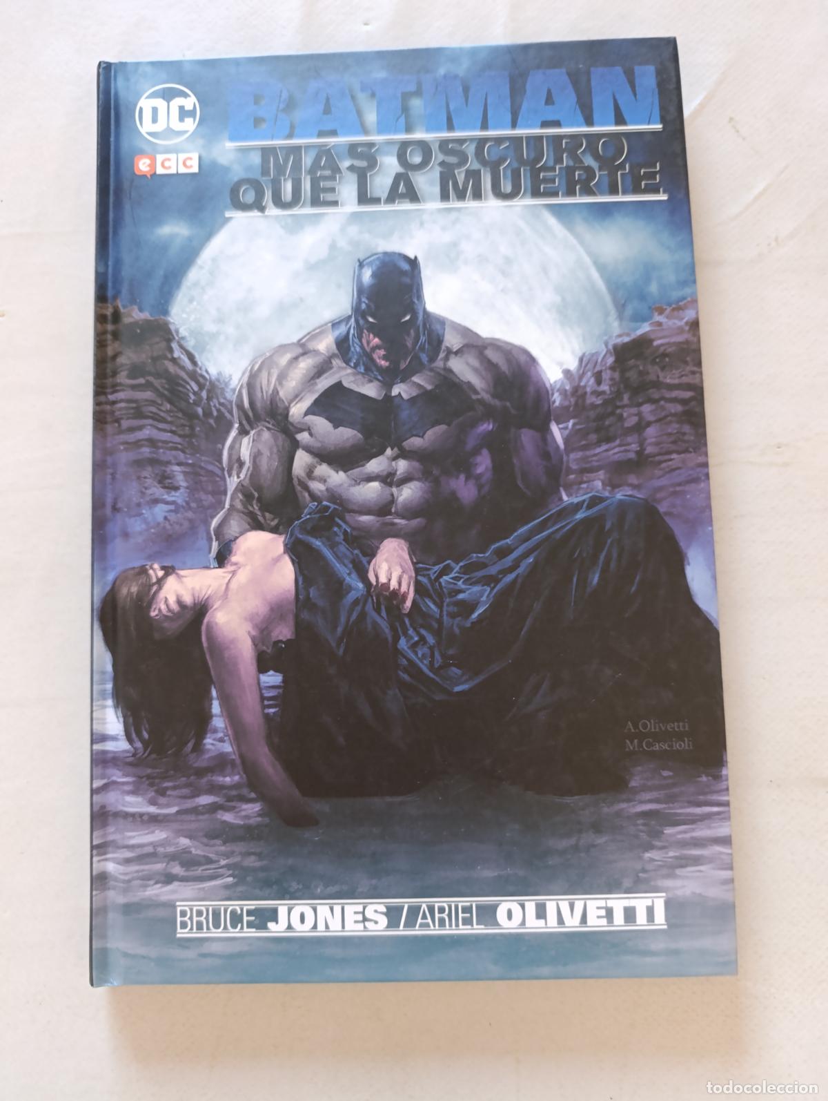 C&oacute;mics: BATMAN - MAS OSCURO QUE LA MUERTE - BRUCE JONES, ARIEL OLIVETTI - DC - ECC - TAPA DURA (ILw)