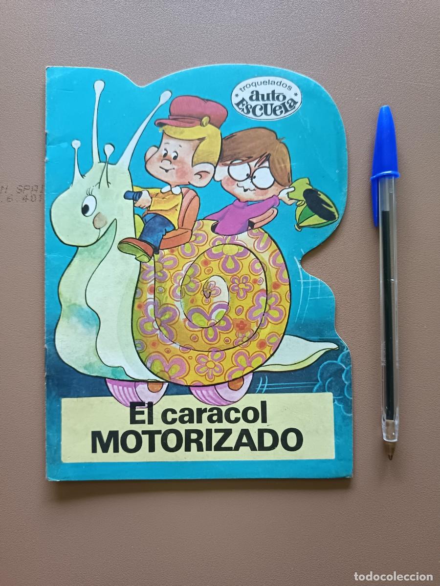 Comics : CUENTO TROQUELADO- EL CARACOL MOTORIZADO