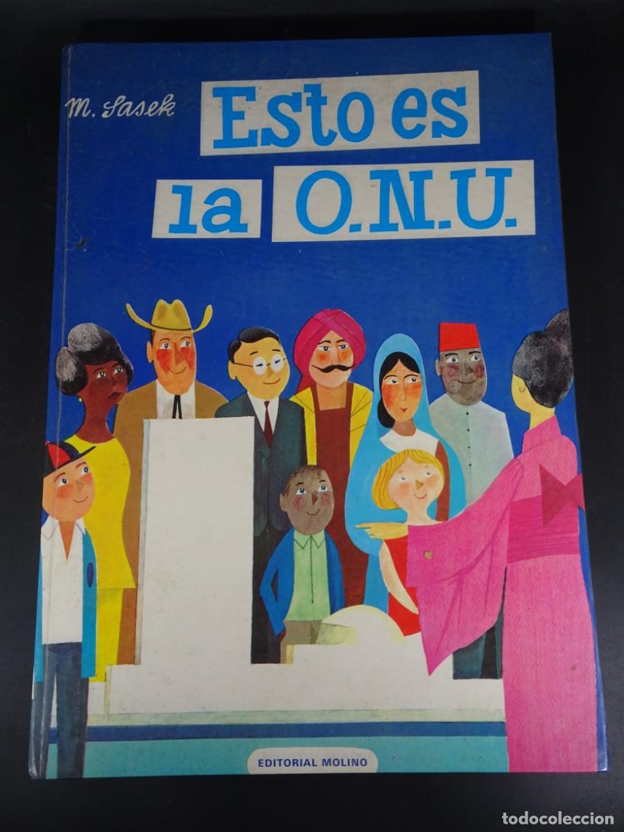 Comics : ESTO ES LA ONU , MIROLSAV SASEK, ED MOLINO, VER FOTOS