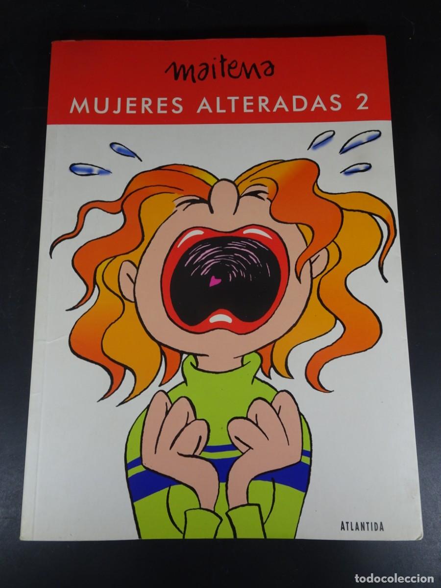 Fumetti: MAITENA, MUJERES ALTERADAS 2, EDITORIAL ATL&Aacute;NTIDA, VER FOTOS