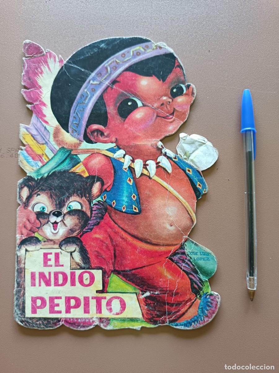 Fumetti: CUENTO TROQUELADO- EL INDIO PEPITO