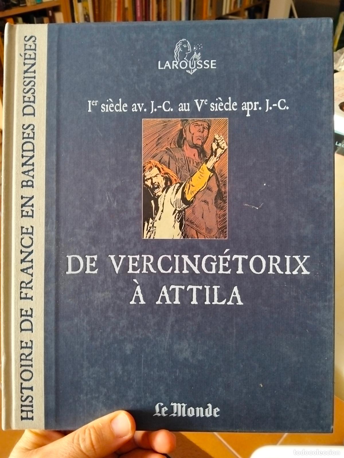 C&oacute;mics: Raro. De Vercingetorixa Attila, Historie de France en Bandes Dessinees, Le Monde, 2008