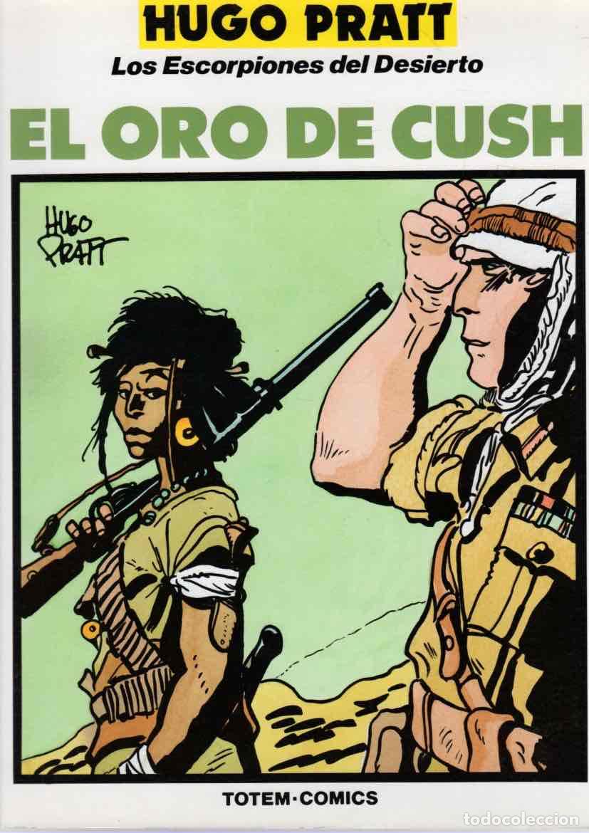 C&oacute;mics: HUGO PRATT. LOS ESCORPIONES DEL DESIERTO EL ORO DE CUSH. EDITORIAL NEW COMIC. A&Ntilde;O 1992