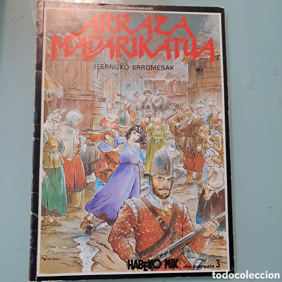 C&oacute;mics: Redondo/Harriet,Arraza Madarikatua,Habeko mik, berezi 3
