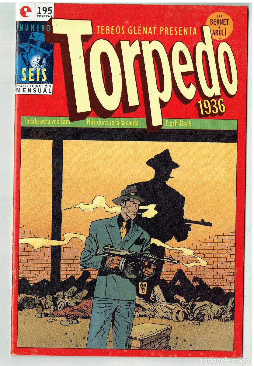 C&oacute;mics: TORPEDO 1936. N&ordm; SEIS (6). GLENAT. 1994.(B/48.3 RUM)