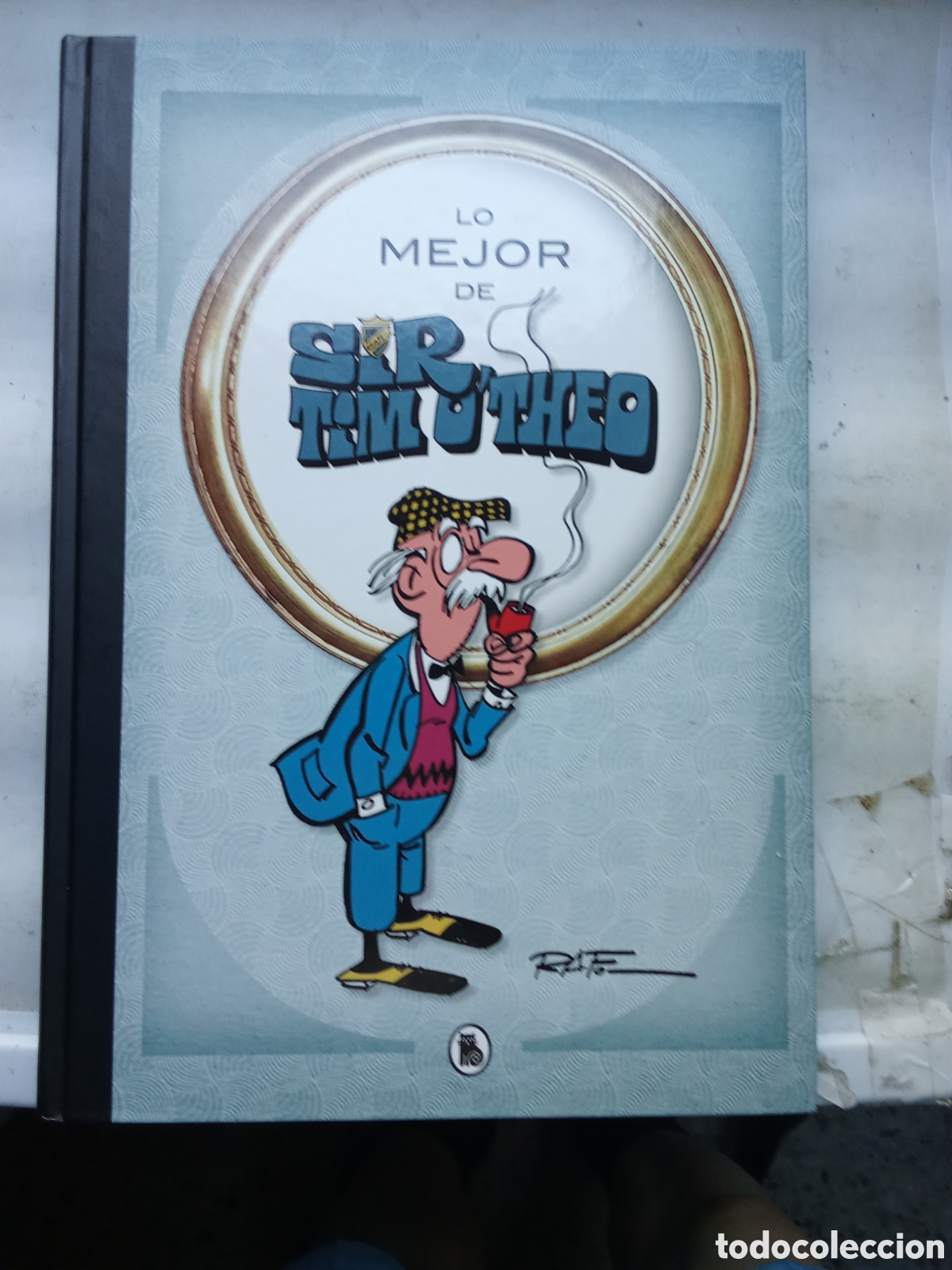 C&oacute;mics: Lo mejor de Sir Tim O'Theo de Raf