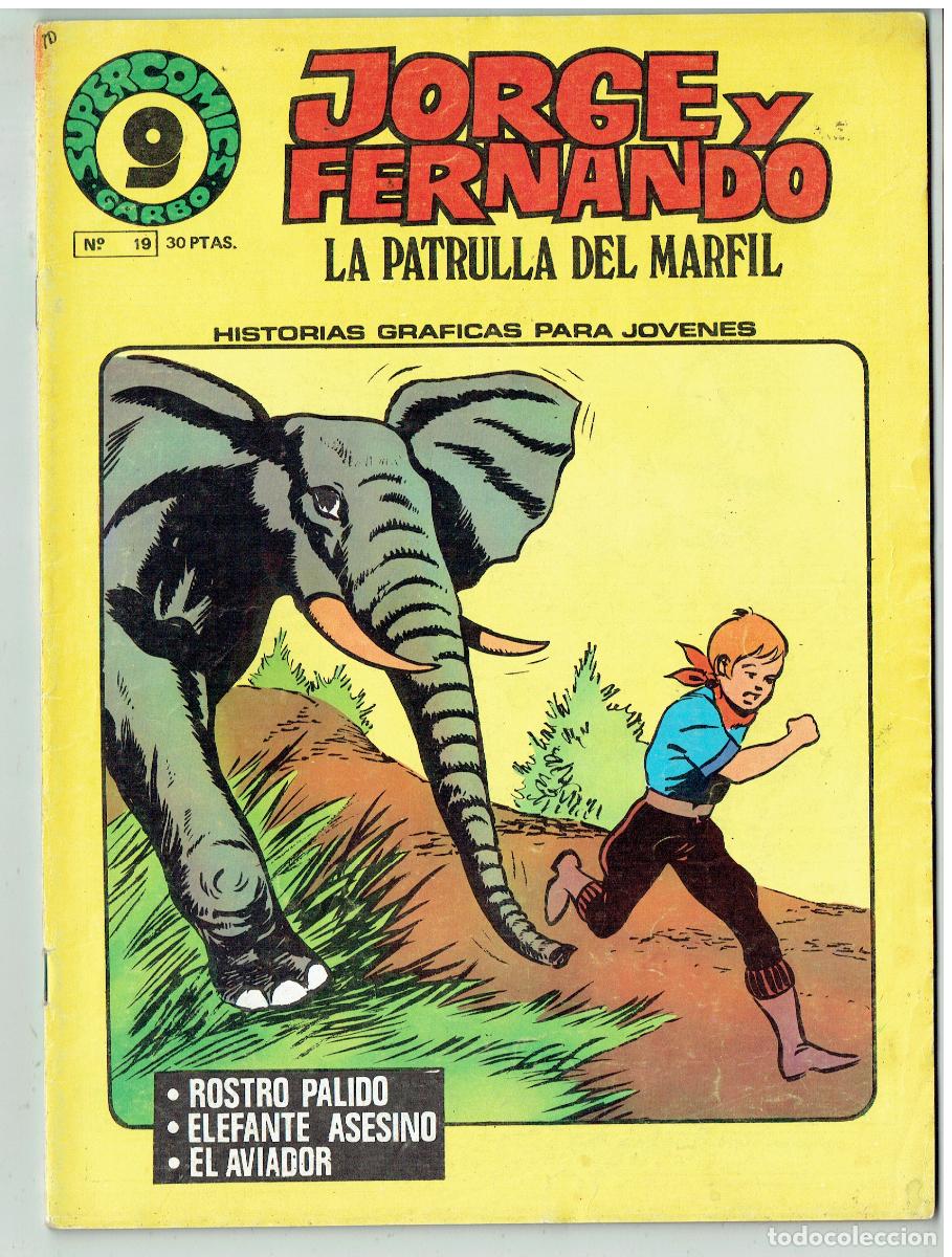 C&oacute;mics: JORGE Y FERNANDO. N&ordm; 19. LA PATRULLA DEL MARFIL. GARBO, 1973.(B/48.3 RUM)