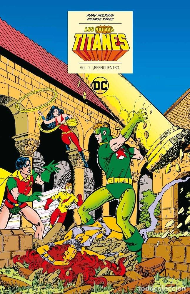 C&oacute;mics: Los Nuevos Titanes n.2 &iexcl;Reencuentro! / Marv Wolfman, George Perez, Carmine Infantino / ECC