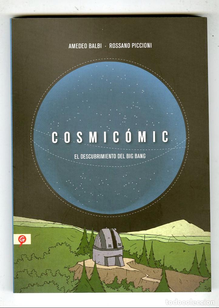C&oacute;mics: Cosmic&oacute;mic El Descubrimiento del Big Bang (Salamandra, 2014) - Amedeo Balbi / Rossano Piccioni