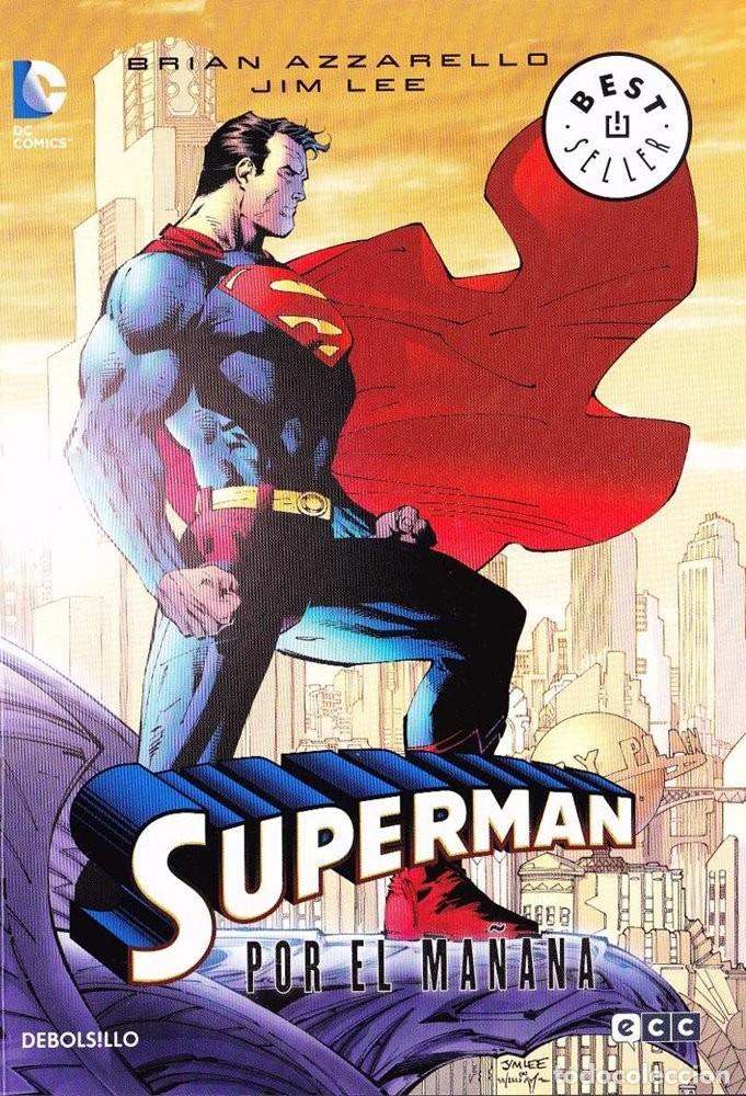 C&oacute;mics: Superman: Por el Ma&ntilde;ana - Brian Azzarello, Jim Lee - ECC
