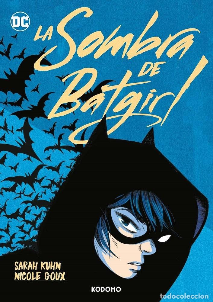 C&oacute;mics: La Sombra de Batgirl - Sarah Kuhn, Nicole Gaux - ECC