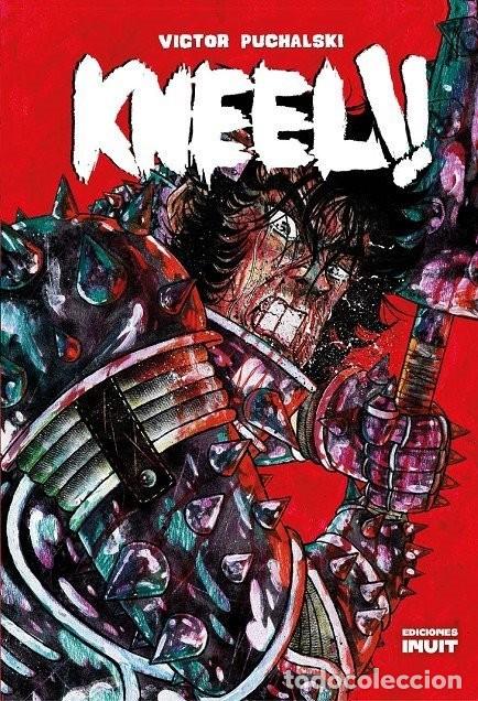 C&oacute;mics: Kneel!! - V&iacute;ctor Puchalski - ECC