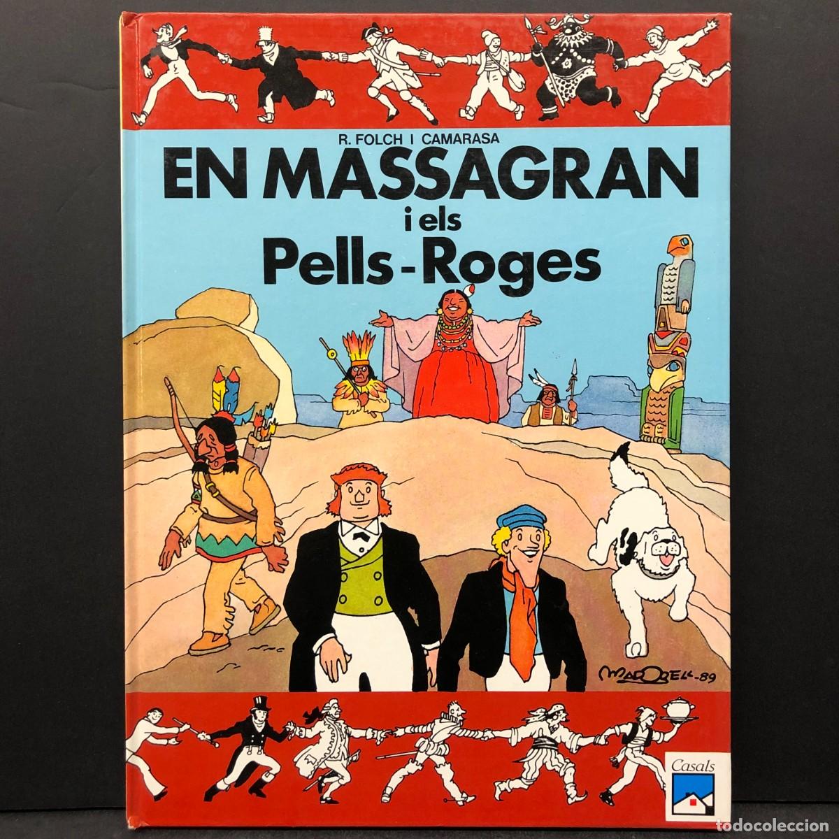C&oacute;mics: EN MASSAGRAN I ELS PELLS-ROGES - R. FOLCH I CAMARASA - CASALS / 1947