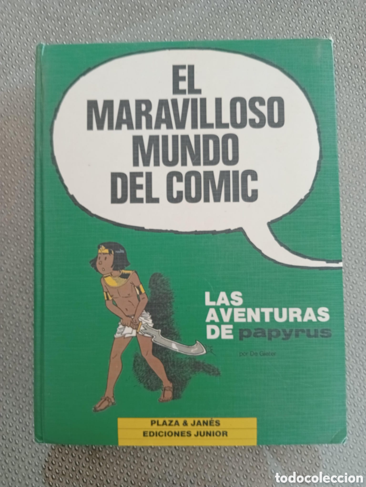 C&oacute;mics: El maravilloso mundo del c&oacute;mic, n&ordm; 2. Las aventuras de Papyrus - De Gieter