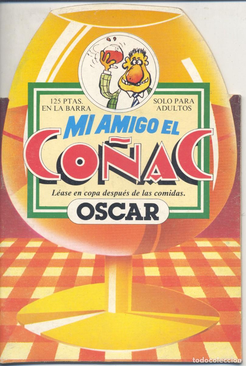Comics : MI AMIGO EL CO&Ntilde;AC. OH SAUCE EDITORIAL, 1981. DIBUJOS DE &Oacute;SCAR
