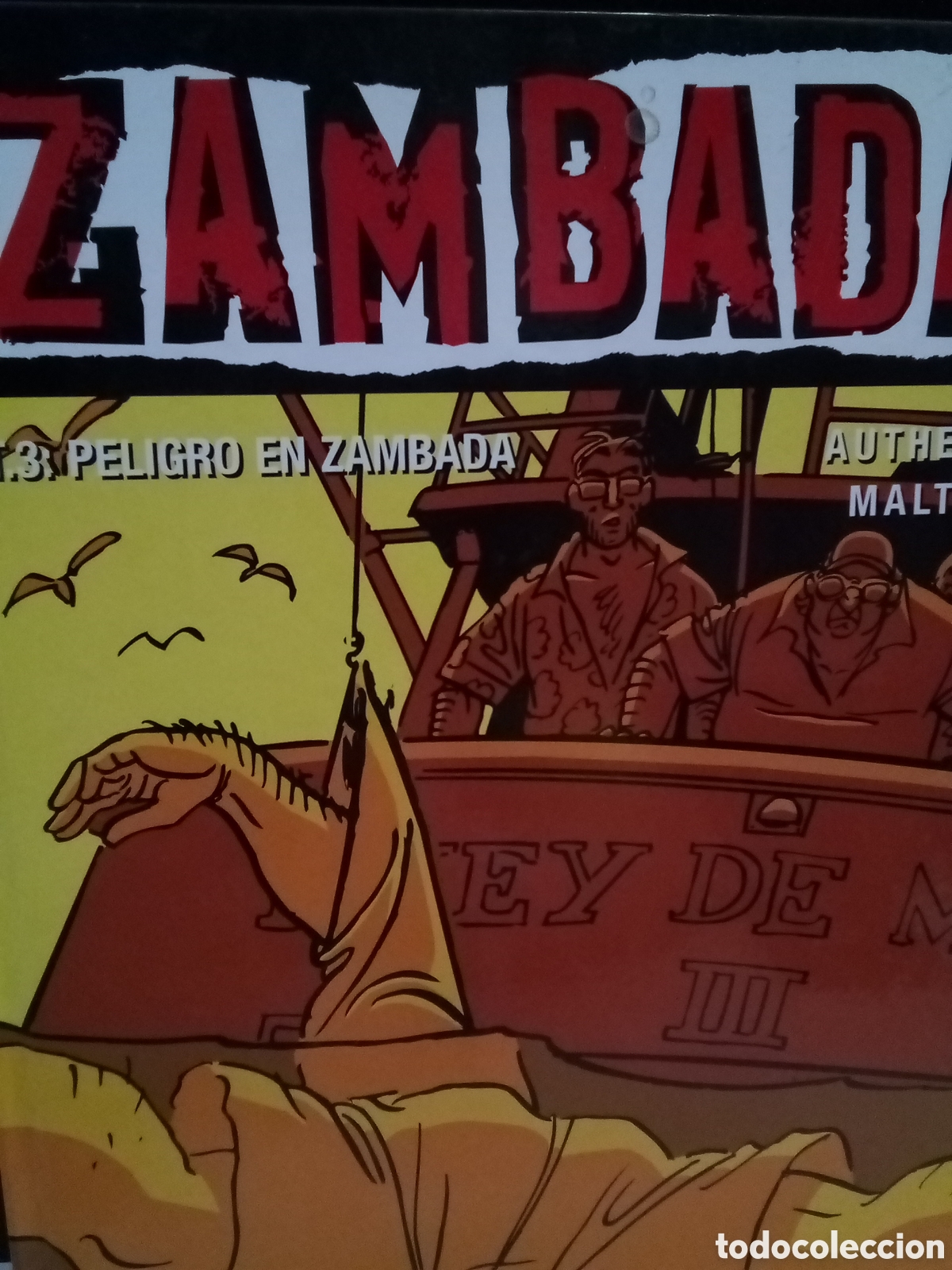 C&oacute;mics: Autheman y Malthaite. Zambada. T3 Peligro en Zambada