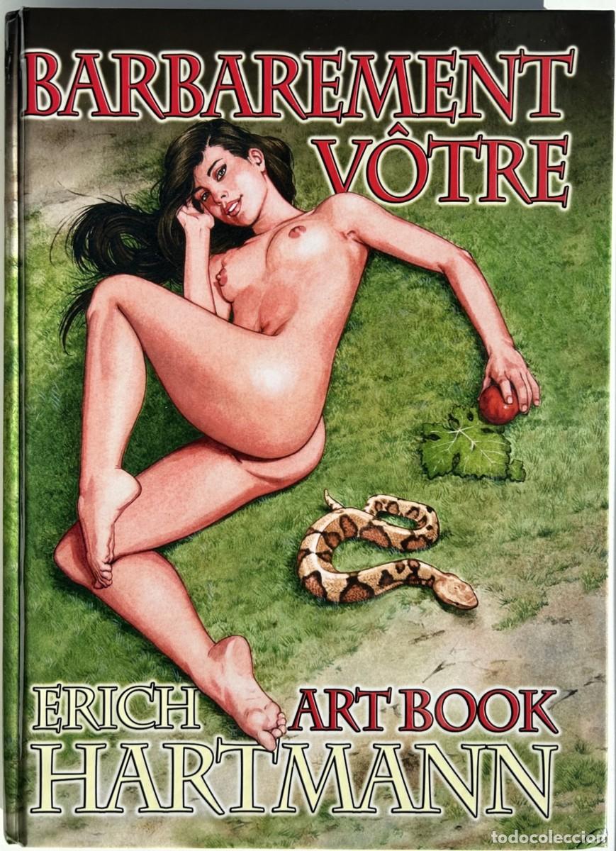 C&oacute;mics: ERICH HARTMANN - Art Book BARBAREMENT V&Ocirc;TRE Org&iacute;as B&aacute;rbaras en Franc&eacute;s e Ingl&eacute;s - Tapa dura