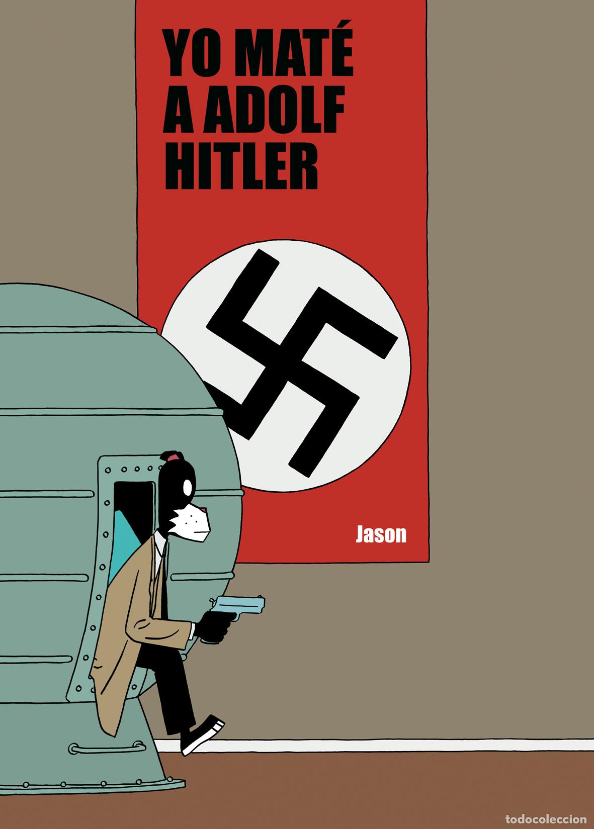 C&oacute;mics: Yo Mat&eacute; a Adolf Hitler (Astiberri Ediciones) - Jason; Jason - Foto 1
