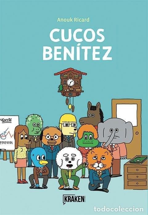 C&oacute;mics: Cucos Ben&iacute;tez (Ediciones Kraken) - Anouk Ricard; Anouk Ricard - Foto 1