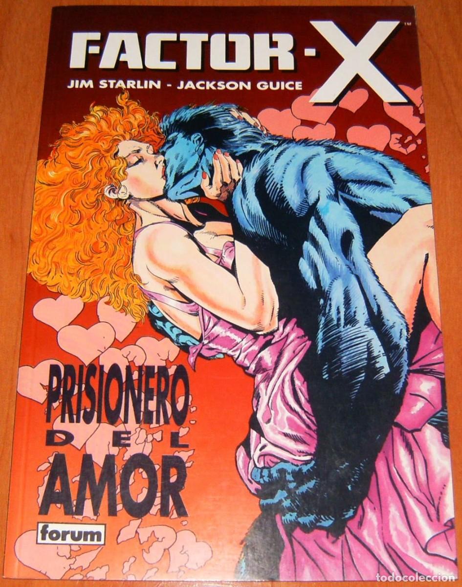 C&oacute;mics: FACTOR-X . PRISIONERO DEL AMOR . FORUM . FORMATO PRESTIGE &Uacute;NICO . X-MEN